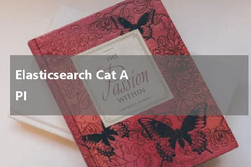 Elasticsearch Cat API 