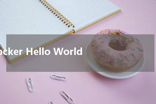 Docker Hello World - Docker教程 