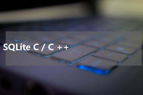 SQLite C / C ++ 