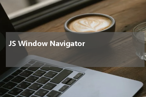 JS Window Navigator 