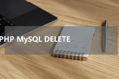 PHP MySQL DELETE - PHP教程 