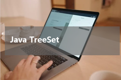 Java TreeSet - Java教程