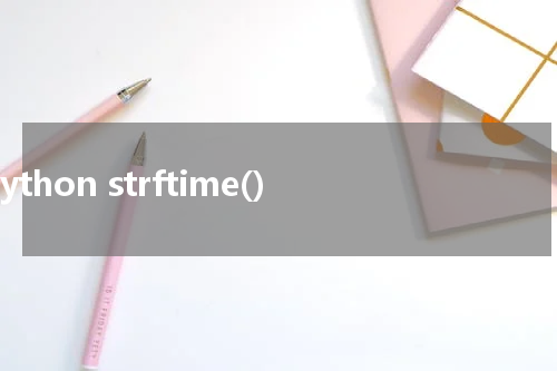 Python strftime() 