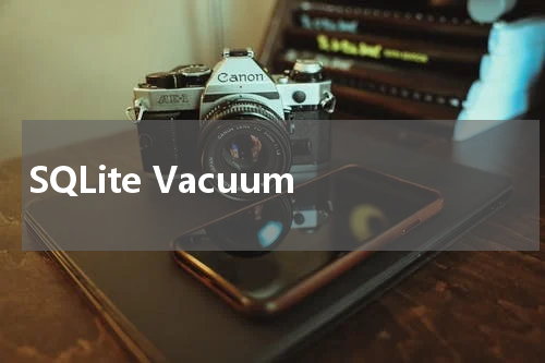 SQLite Vacuum 